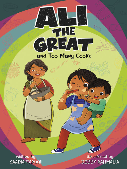 Title details for Ali the Great and Too Many Cooks by Saadia Faruqi - Available